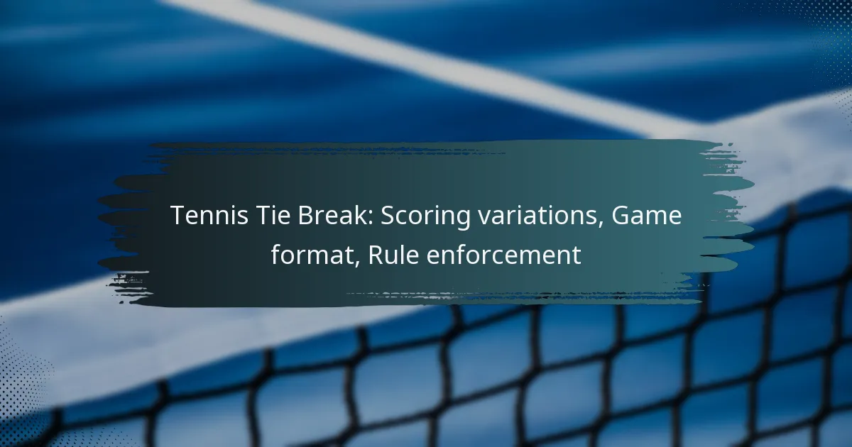Tennis Tie Break: Scoring variations, Game format, Rule enforcement