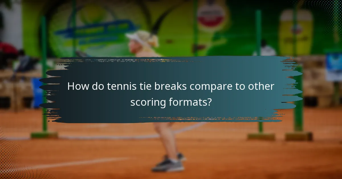 How do tennis tie breaks compare to other scoring formats?