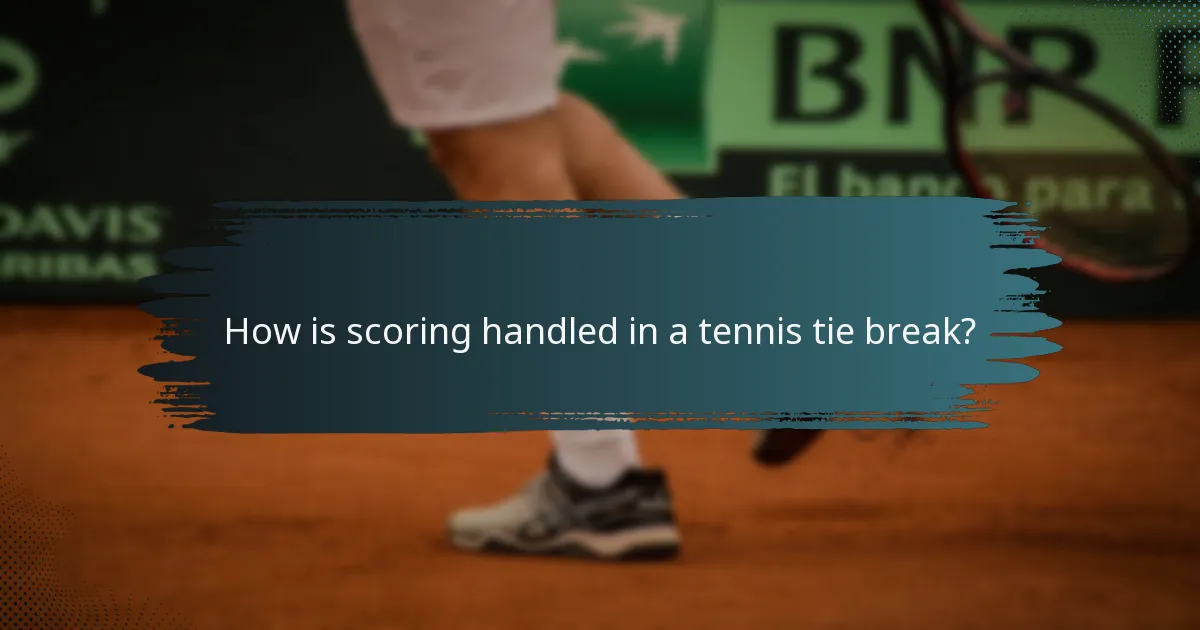 How is scoring handled in a tennis tie break?