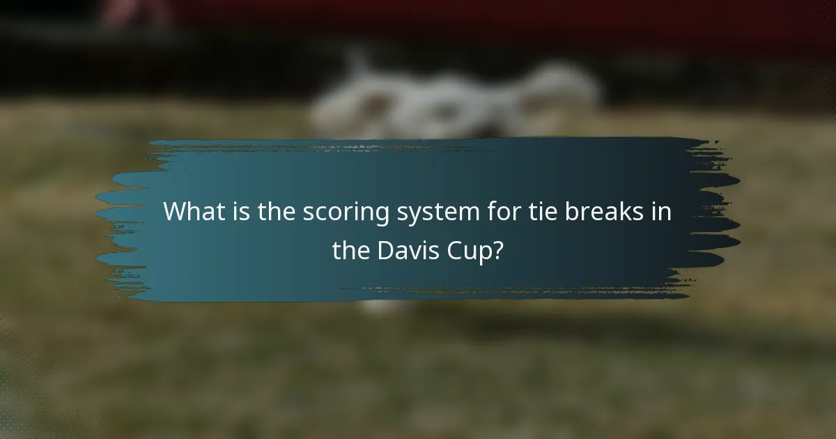 What is the scoring system for tie breaks in the Davis Cup?